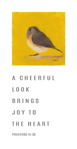 "Look Up" Bird - Proverbs 15